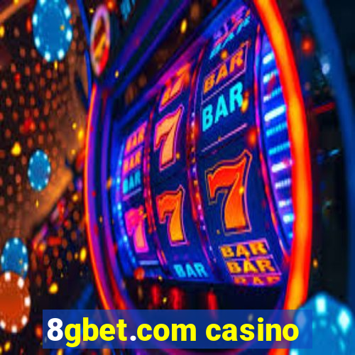 8gbet.com casino